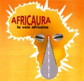 Africaura, l'Afrique vue par les Africains